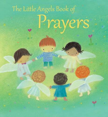 The Little Angels Book of Prayers by Elena Pasquali: New