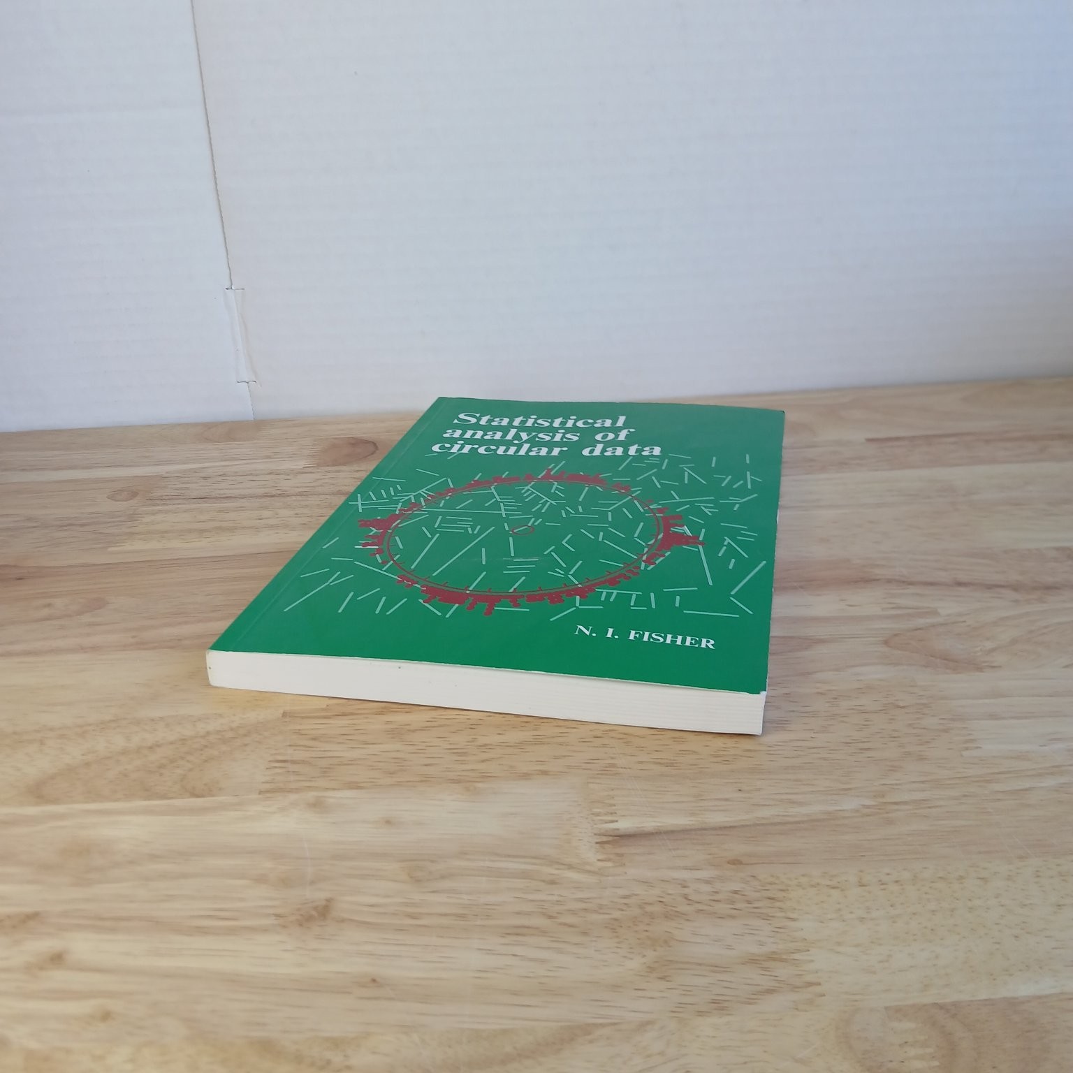 Statistical Analysis of Circular Data N. I. Fisher 1995 First Paperback