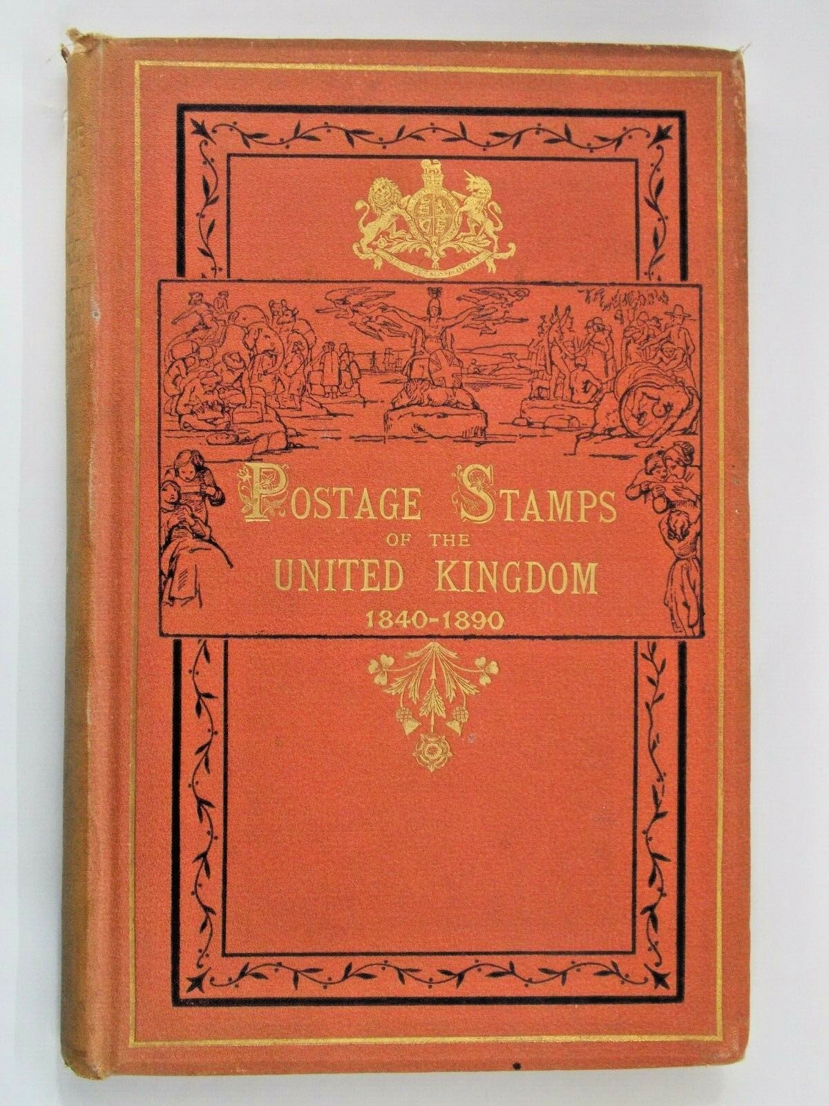 Postage Stamps of the United Kingdom 1840-1890 by William A S Westoby 1891 h/b