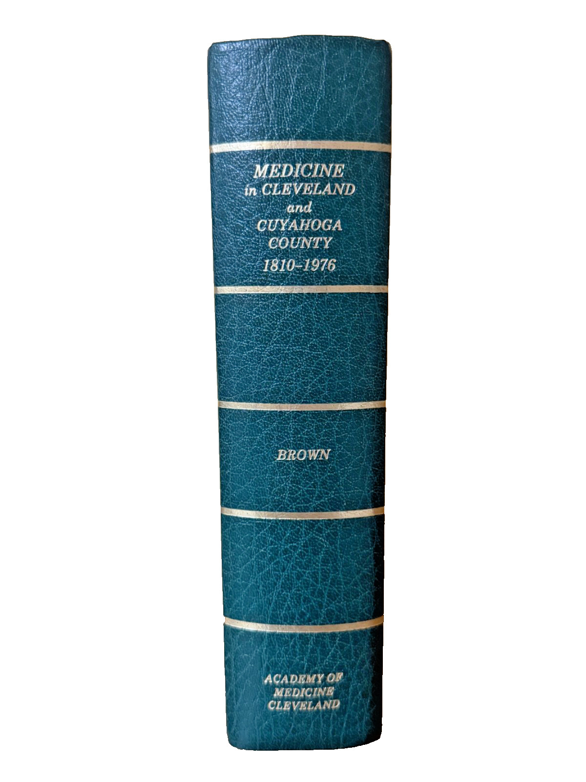 Medicine in Cleveland 1810-1976 Cuyahoga County TRW Cleveland Clinic History HC