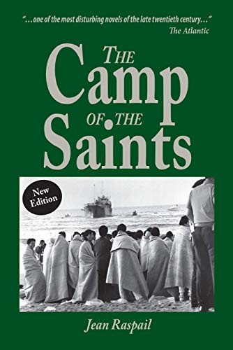 THE CAMP OF THE SAINTS By Jean Raspail *Excellent Condition*