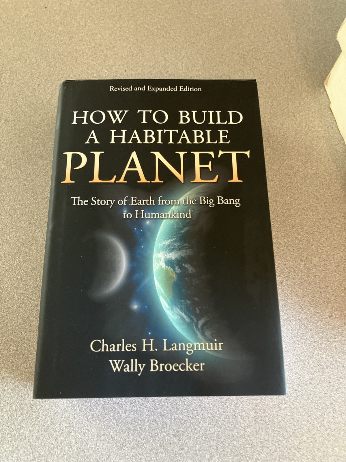How to Build a Habitable Planet: The Story of Earth from the Big Bang to Humanki