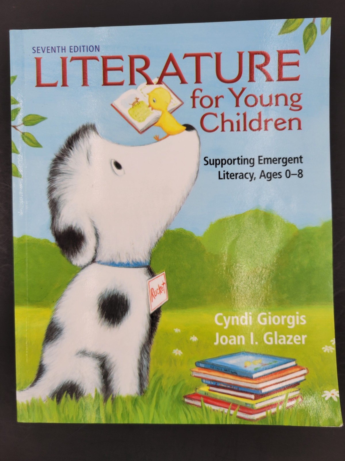 Literature for Young Children: Supporting Emergent Literacy, Ages 0-8 UNMARKED!