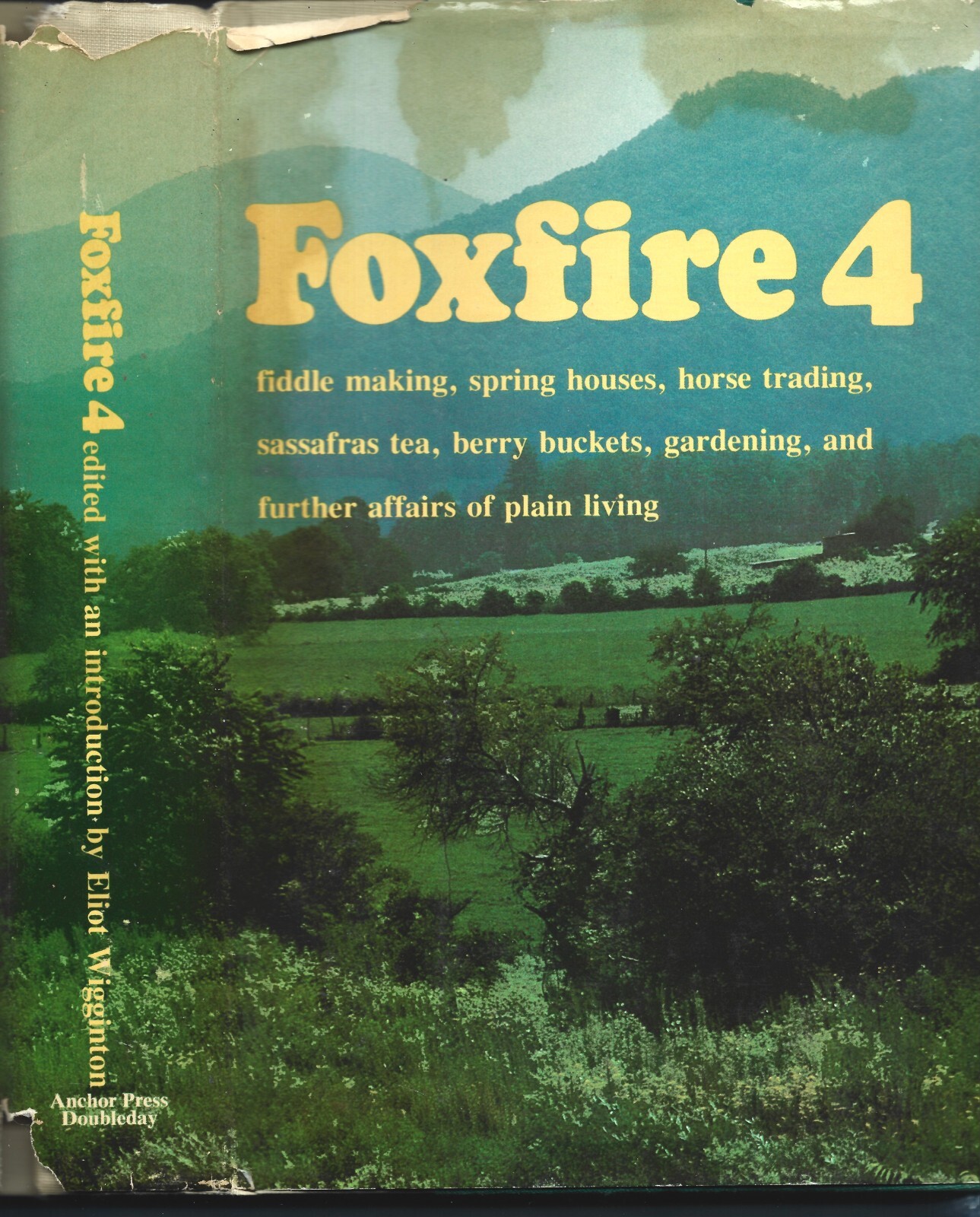 Foxfire 4 HB w/dj-1977-Eliot Wigginton-496 pages-Sassafras Tea, Fiddle Making