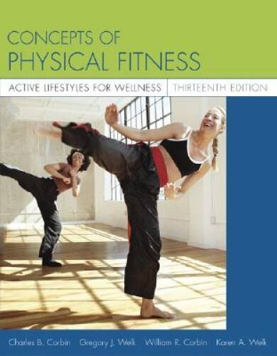 Concepts of Physical Fitness: Active Lifestyles for Wellness with P – GOOD