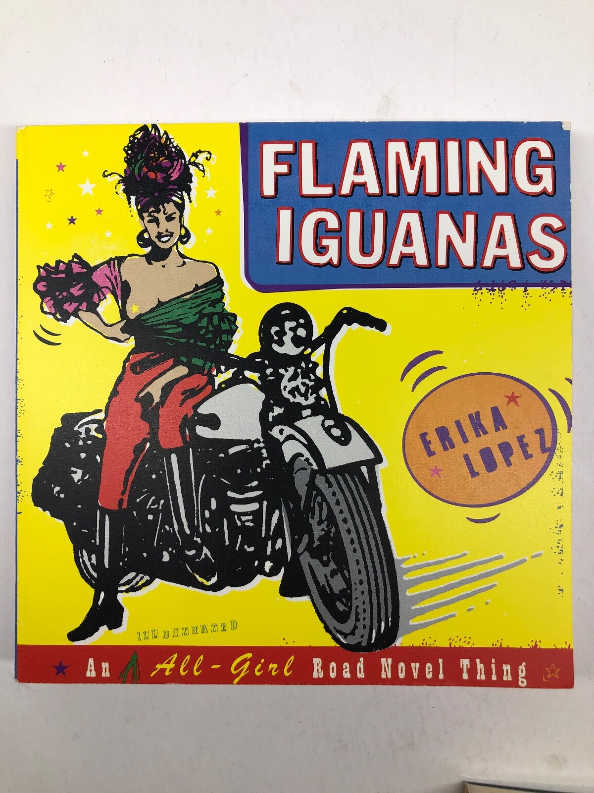 Flaming Iguanas by Erika Lopez « An Illustrated All-Girl Road Novel Thing »