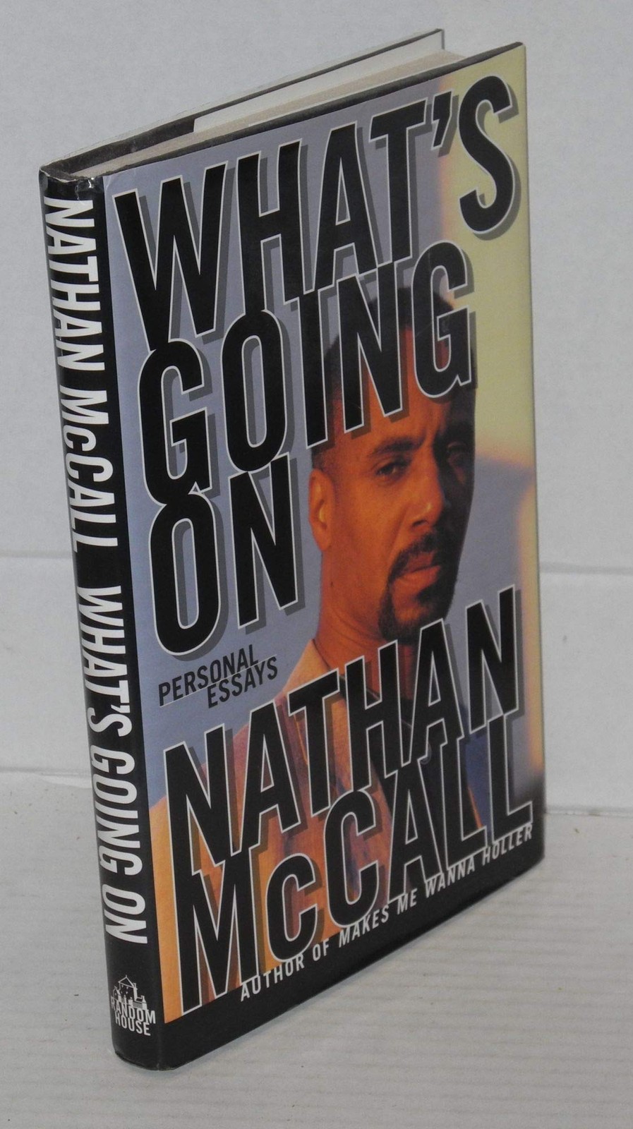 What&rsquo;s Going On?: Personal Essays
