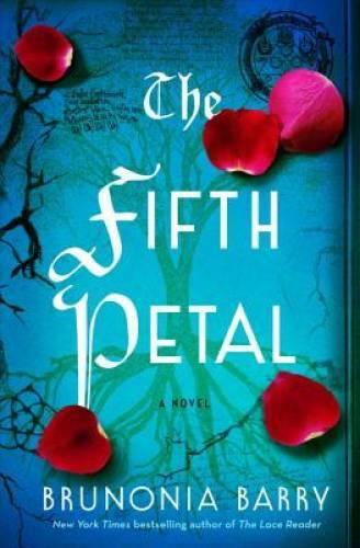 The Fifth Petal: A Novel – Hardcover By Barry, Brunonia – GOOD
