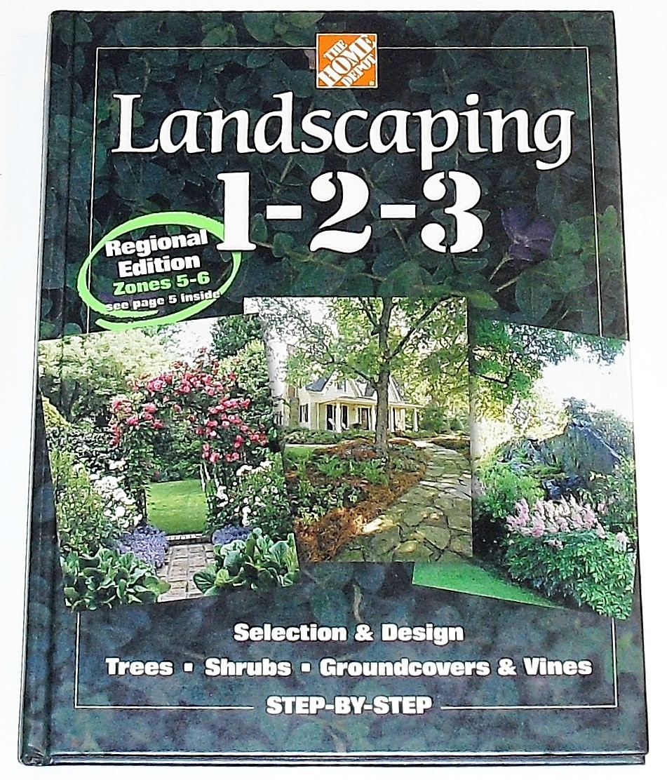 Landscaping 1-2-3: Selection & Design, Trees, Shrubs, Groundcovers & Vines S…