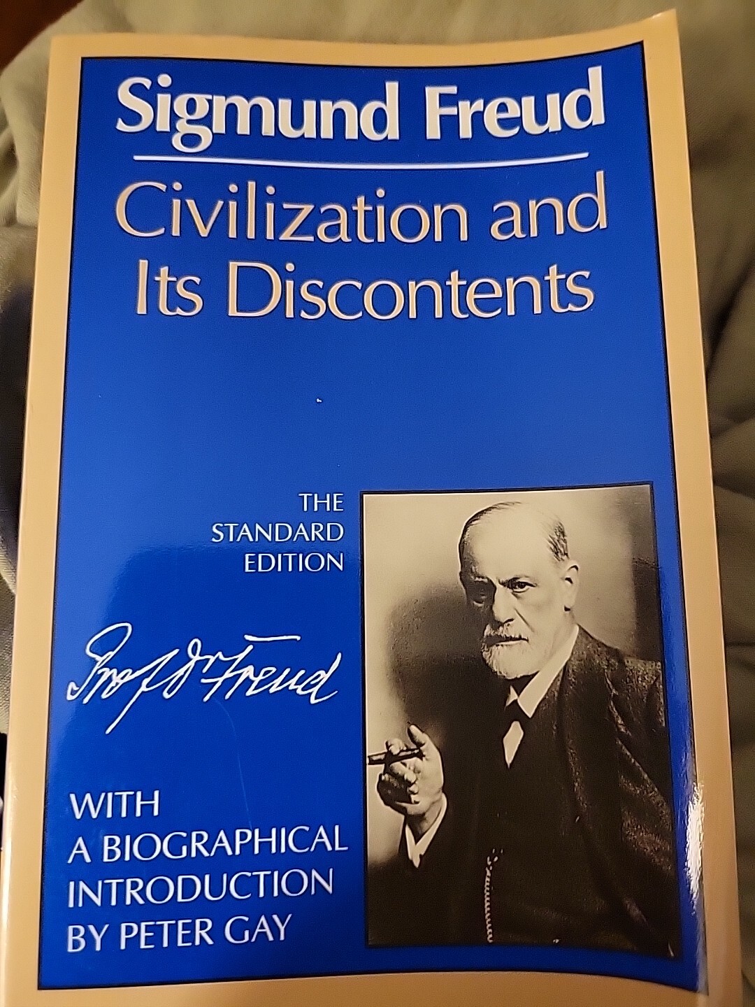Sigmund Freud: Civilization & It&rsquo;s Discontent Pb James Society