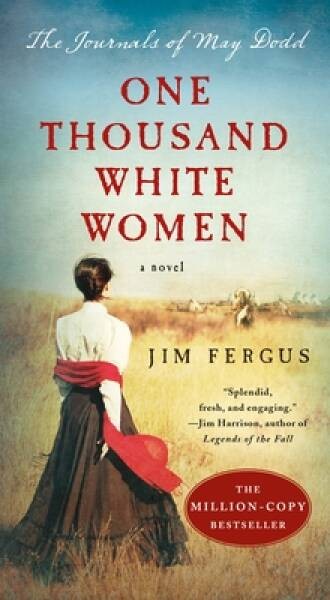 One Thousand White Women: The Journals of May Dodd (One Thousand Wh – ACCEPTABLE