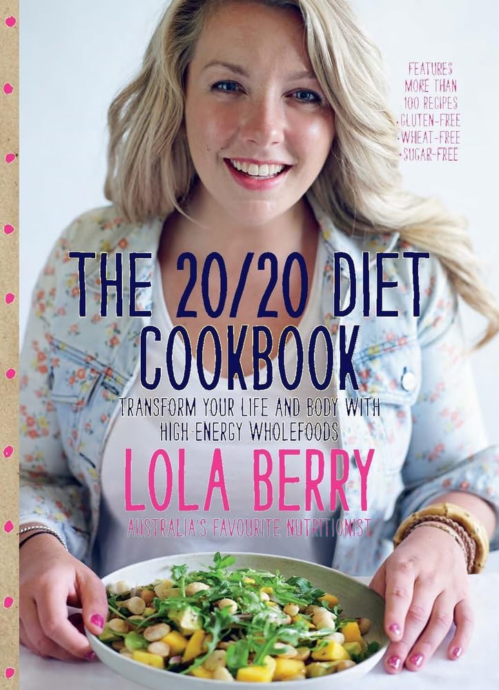 The 20/20 Diet Cookbook: Transform Your Life and Body With High-Energy Whole…