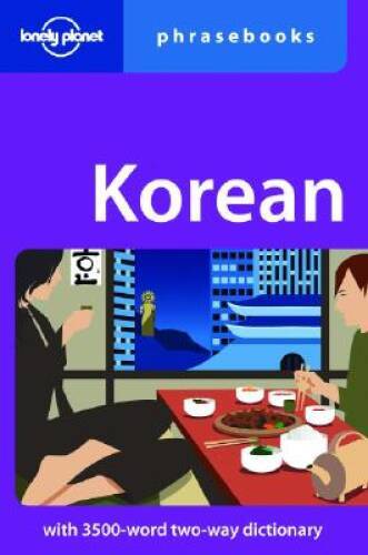 Korean: Lonely Planet Phrasebook – Paperback By Minkyoung Kim – GOOD