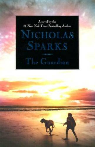 The Guardian (Sparks, Nicholas) – Hardcover By Sparks, Nicholas – VERY GOOD