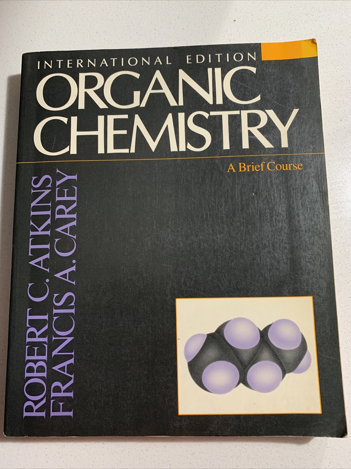 Organic Chemistry A Brief Course by Robert Charles Atkins & Francis A. Carey EUC