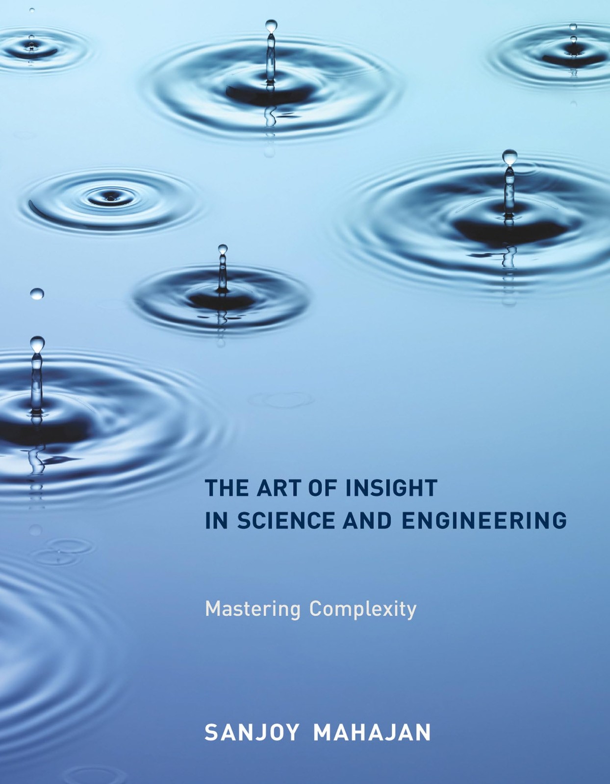 The Art of Insight in Science and Engineering: Mastering Complexity (Mit Pre…