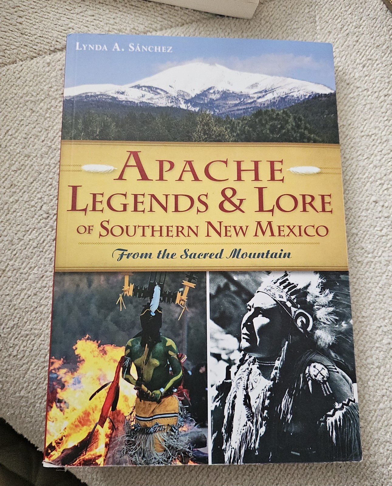 American Heritage Ser.: Apache Legends and Lore of Southern New Mexico : From…