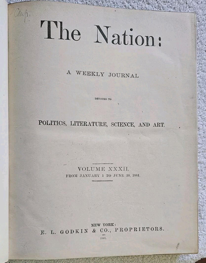 Scarce 1881 The Nation Magazine New, Politics, Literature 480 Pages