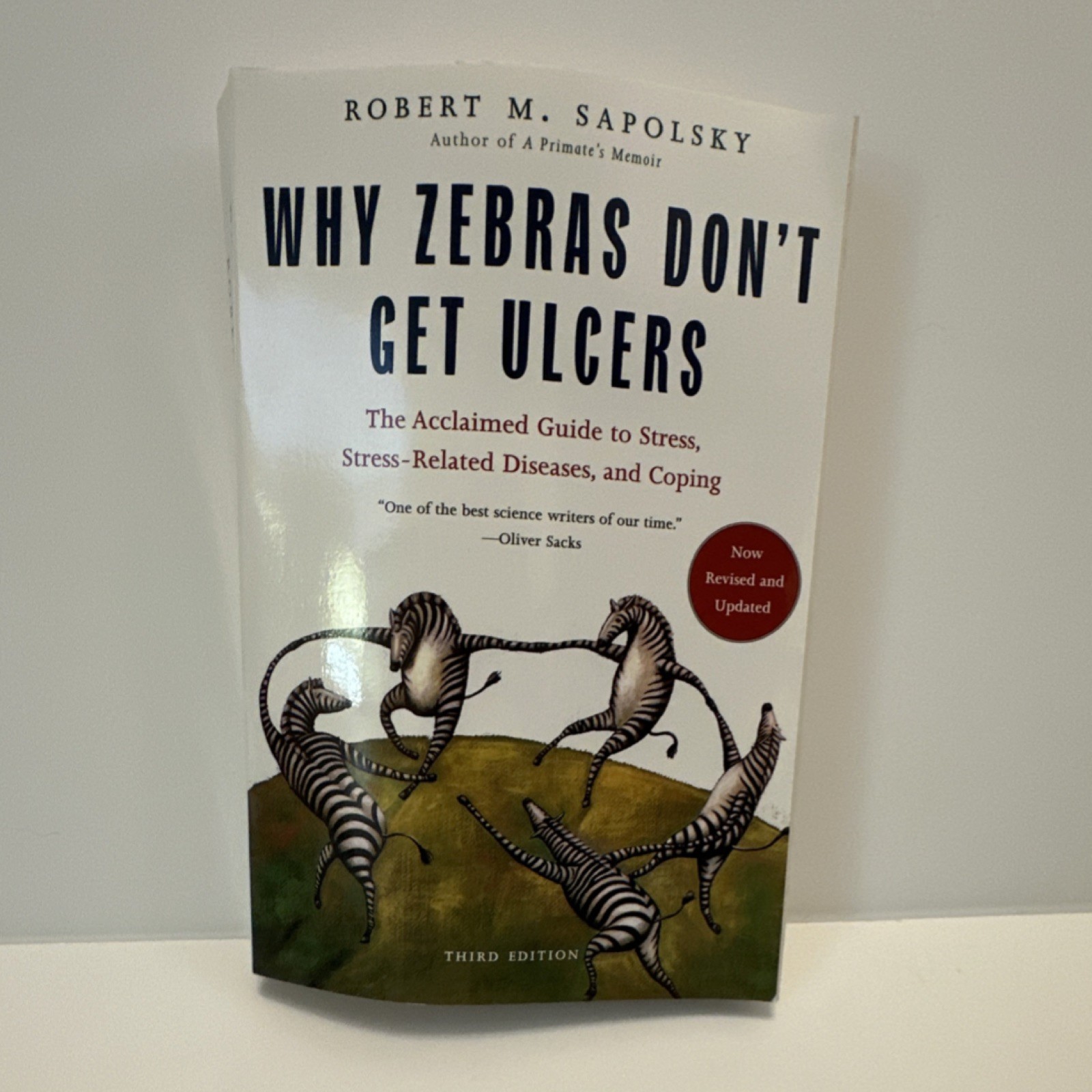 Why Zebras Don&rsquo;t Get Ulcers by Robert M. Sapolsky Third Edition Paperback