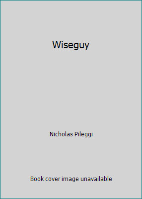 Wiseguy by Nicholas Pileggi