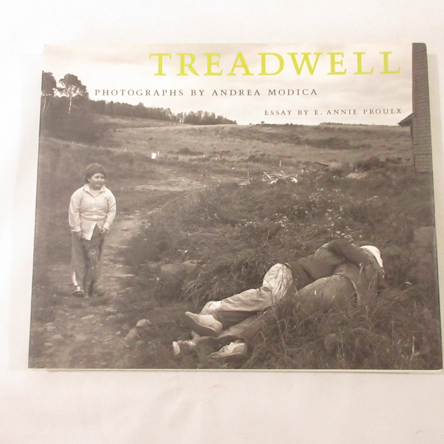 Treadwell Andrea Modica Annie Proulx 1st Ed Rural Portrait Photography Chronicle