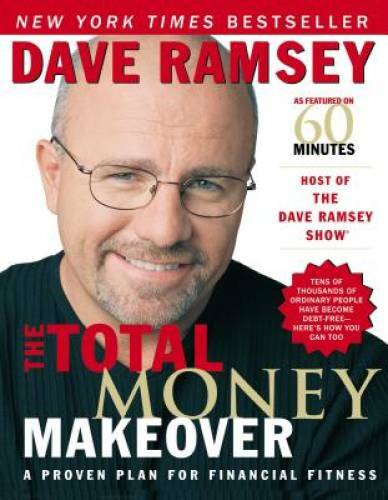 The Total Money Makeover: A Proven Plan for Financial Fitness – VERY GOOD