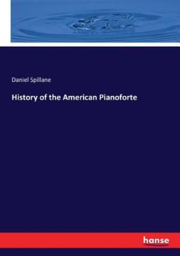 History Of The American Pianoforte