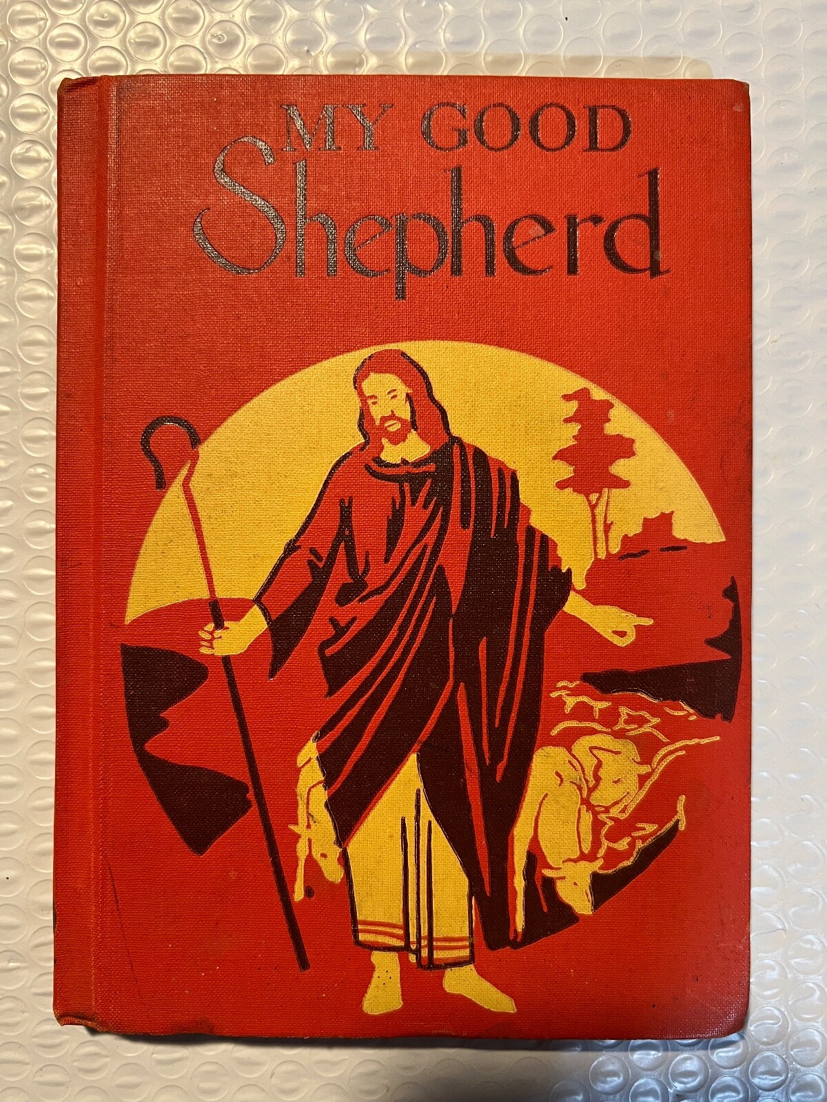 My Good Shepherd by Ernest M Wadsworth (hardcover 1951)