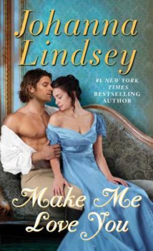 Make Me Love You: A Novel – Mass Market Paperback By Lindsey, Johanna – GOOD