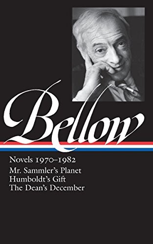 SAUL BELLOW: NOVELS 1970-1982 (LOA #209): MR. SAMMLER&rsquo;S By James Wood EXCELLENT