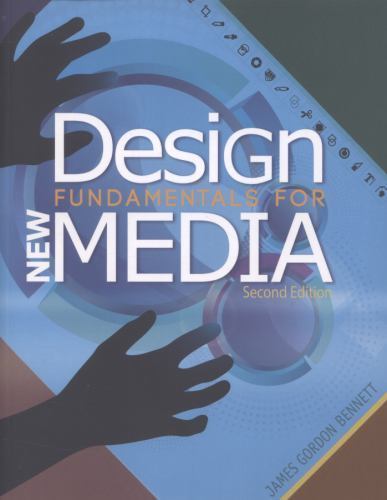 Design Fundamentals for New Media by Bennett, James Gordon