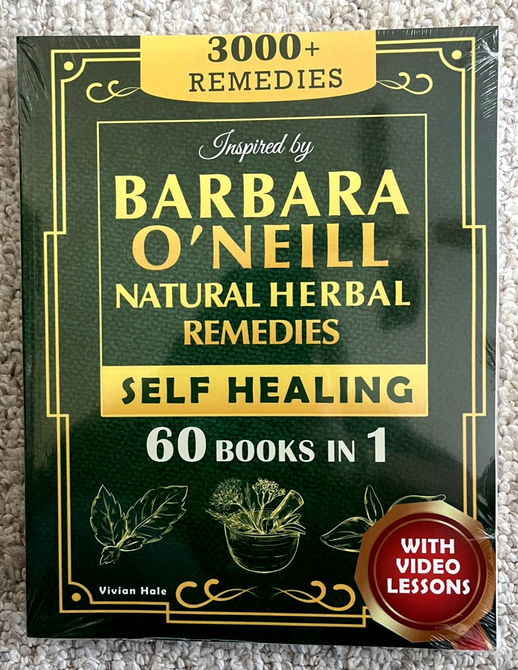 Self Healing and Natural Herbal Remedies Inspired by Barbara O&rsquo;Neill New Sealed