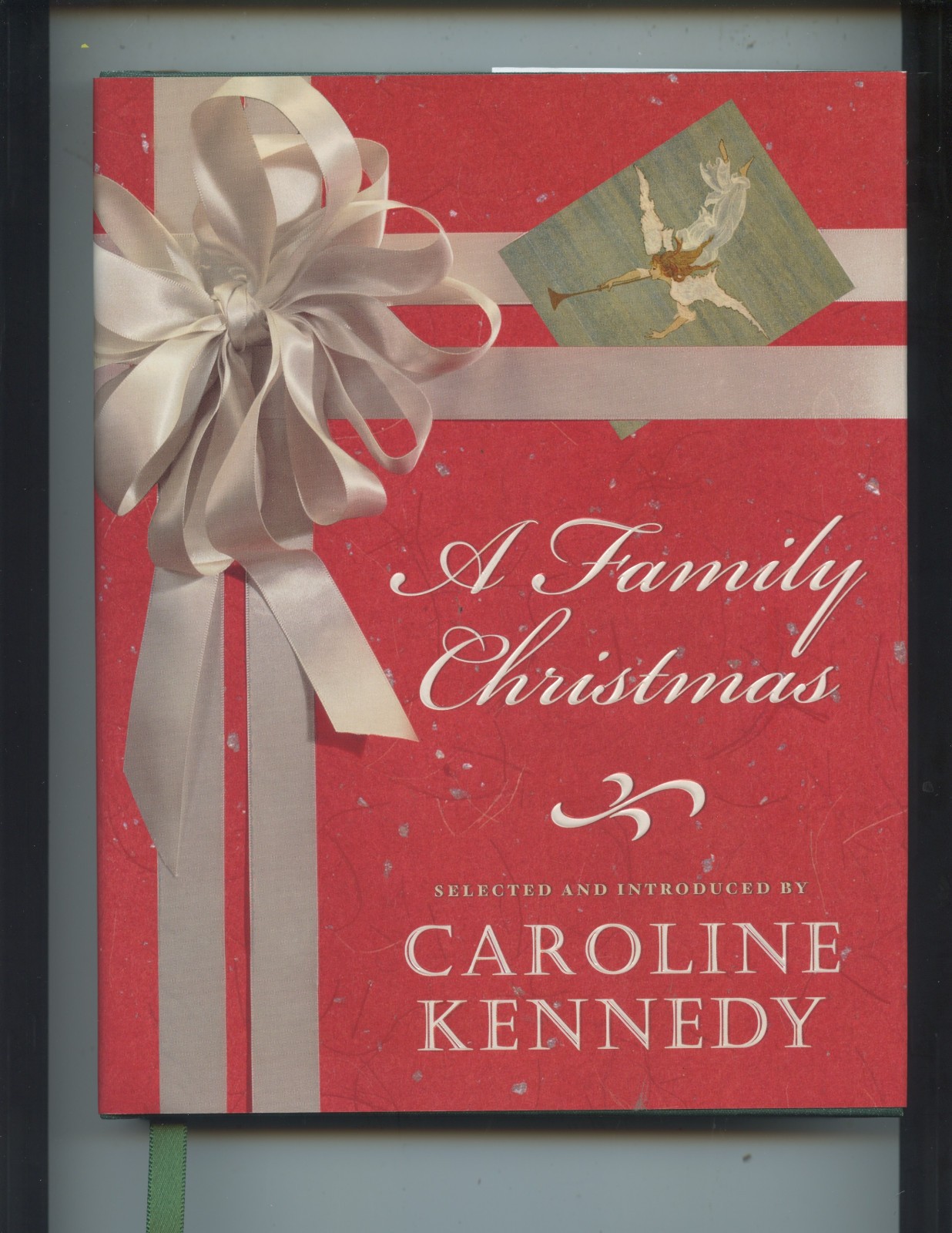 SIGNED FIRST EDITION « A FAMILY CHRISTMAS » BY CAROLINE KENNEDY (332 PAGES, NICE)