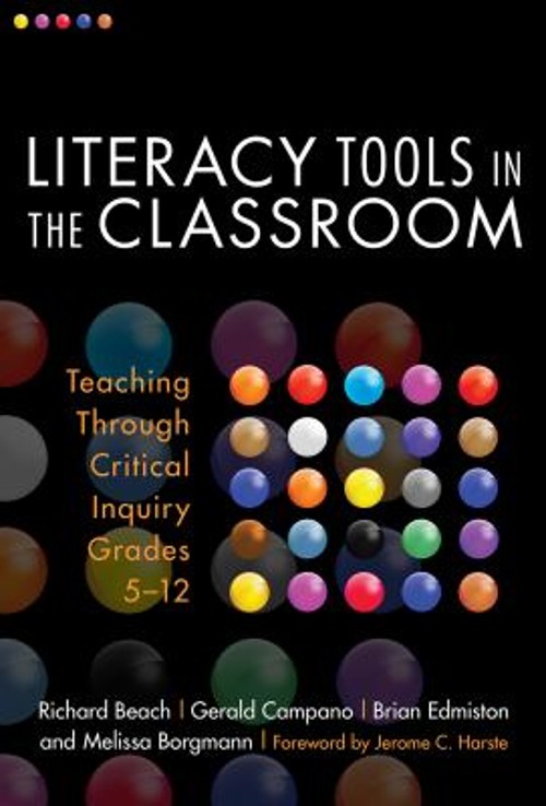Literacy Tools in the Classroom : Teaching Through Critical Inqui