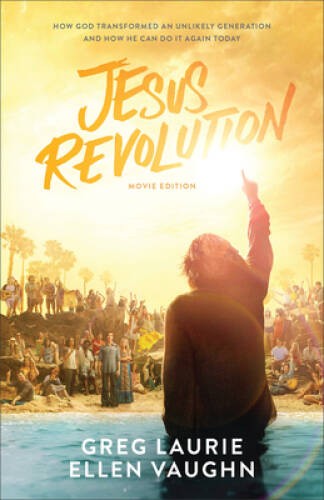 Jesus Revolution: How God Transformed an Unlikely Generation and How – VERY GOOD