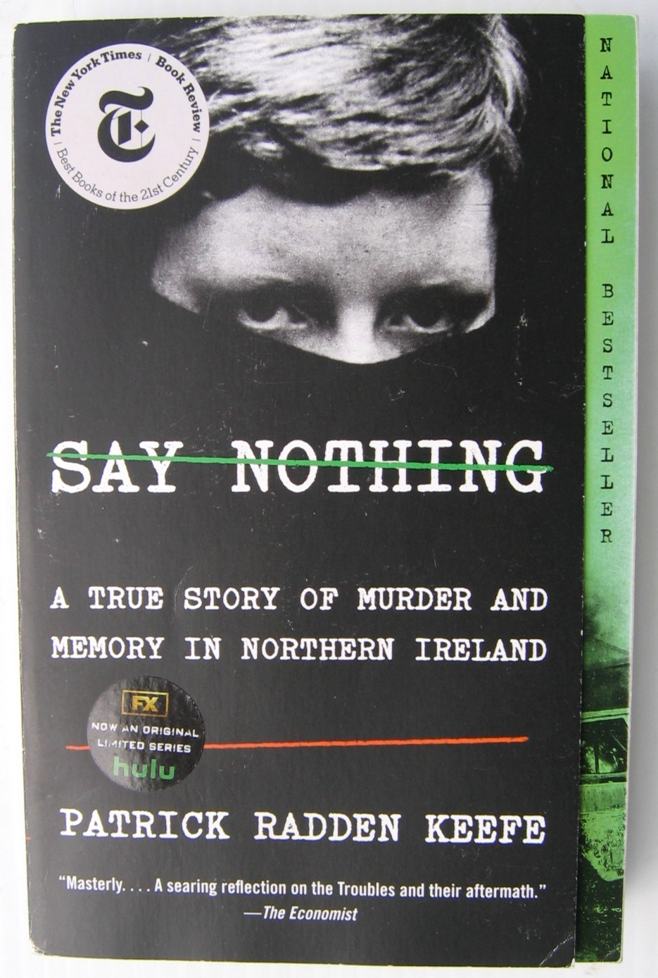 Say Nothing True Story of Murder & Memory in Northern Ireland P Keefe Trade PB