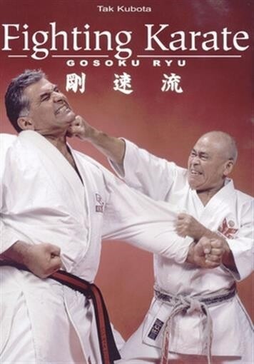 Fighting Japanese Karate Gosoku Ryu Training book Takayuki Kubota IKA kata