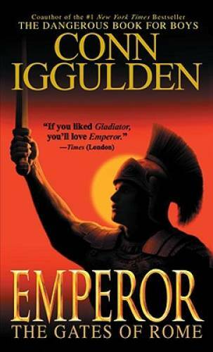 Emperor: The Gates of Rome – Mass Market Paperback By Iggulden, Conn – GOOD