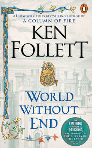 World Without End – Mass Market Paperback By Follett, Ken – VERY GOOD