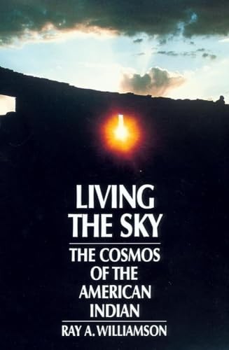 Living the Sky: The Cosmos of the American Indian – Paperback – VERY GOOD