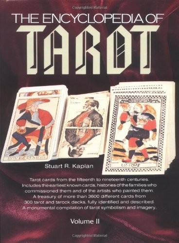 The Encyclopedia of Tarot Volume II by Stuart Kaplan