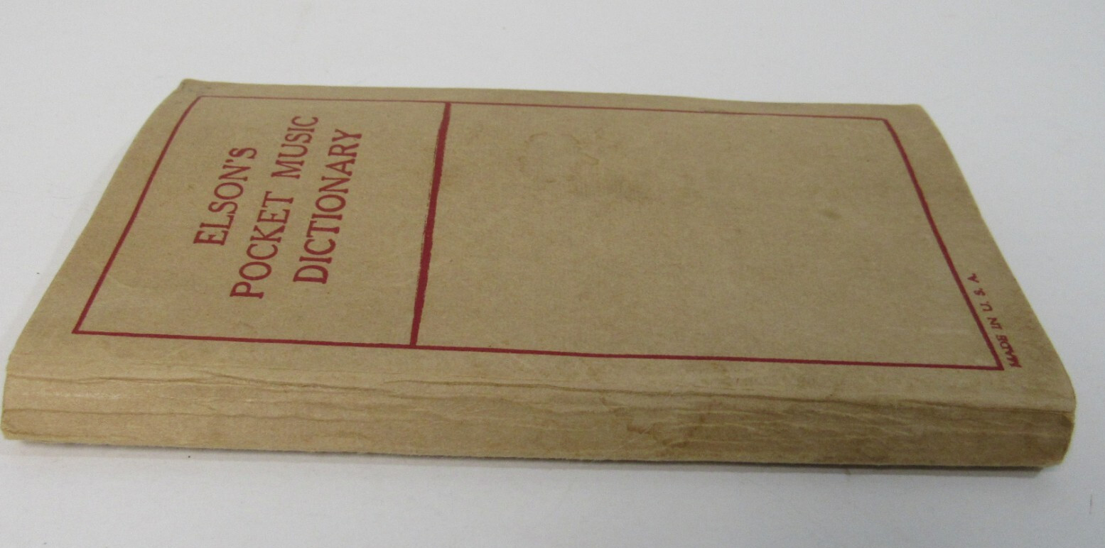 1909 Elson&rsquo;s Pocket Music Dictionary Oliver Ditson pub 180 Pages