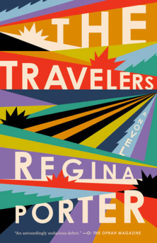 The Travelers: A Novel – Paperback By Porter, Regina – GOOD