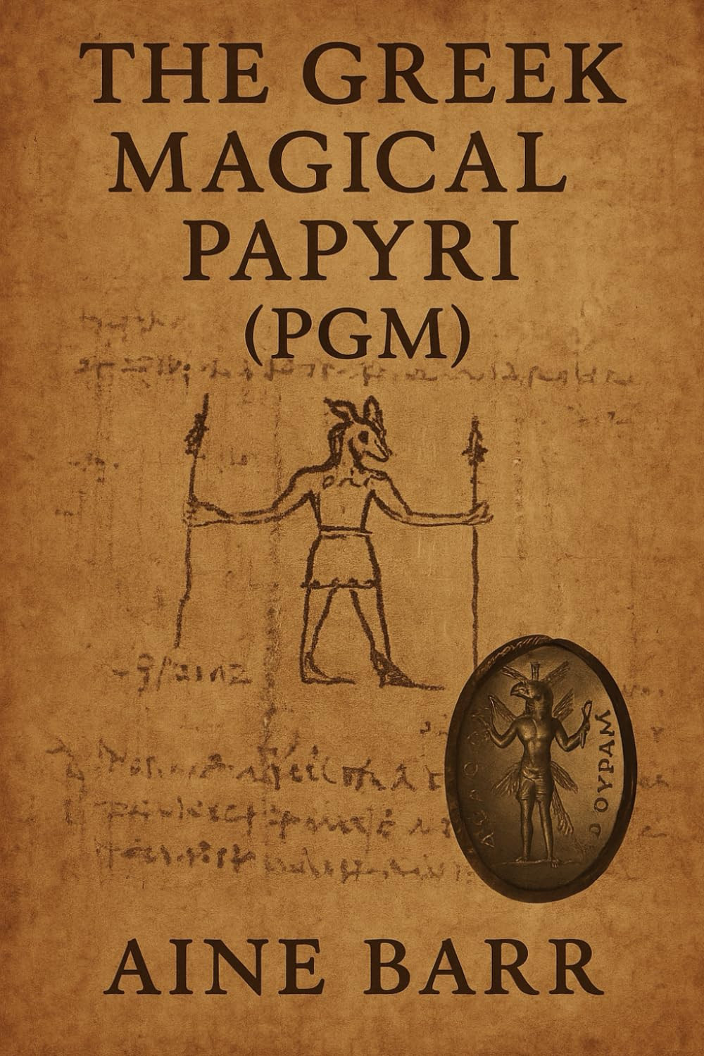 The Greek Magical Papyri (PGM)