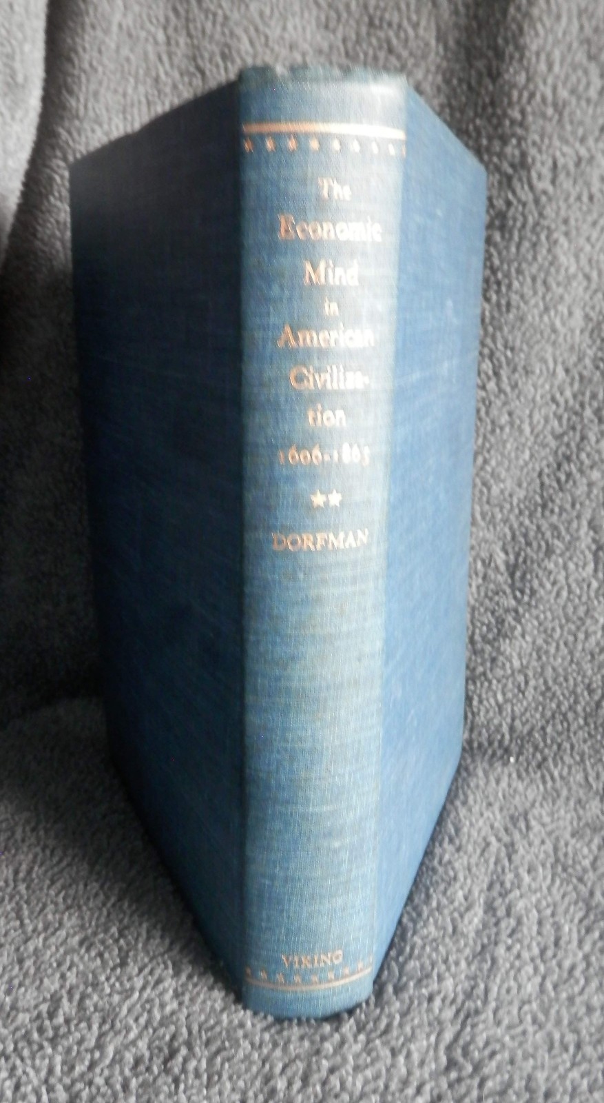 ECONOMIC MIND IN AMERICAN CIVILIZATION 1605-1865 VOLUME 2 by Joseph Dorfman HC