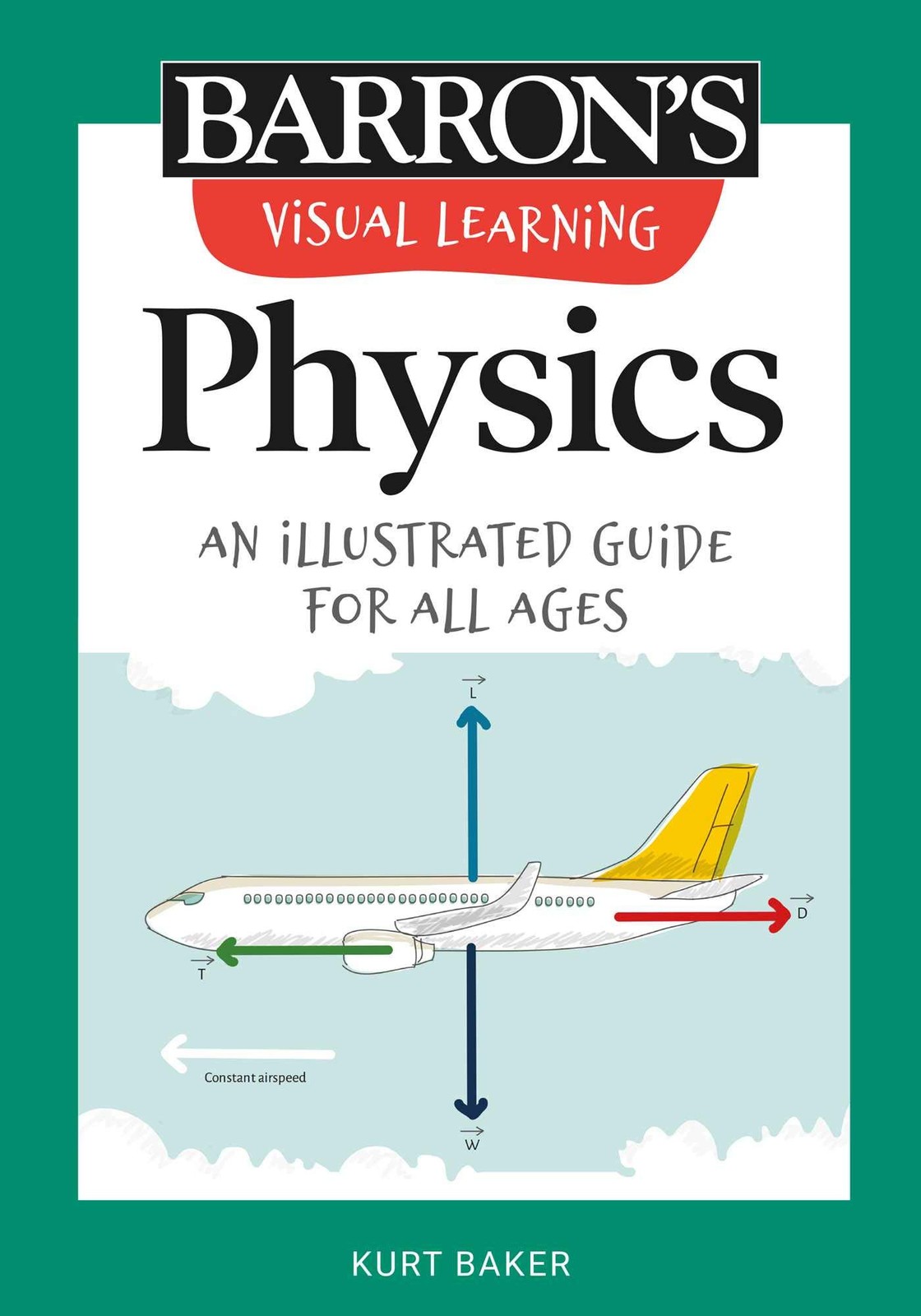 Visual Learning: Physics: An illustrated guide for all ages (Barron&rsquo;s Visual…