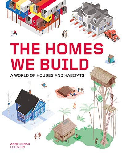 The Homes We Build: A World of – VERY GOOD