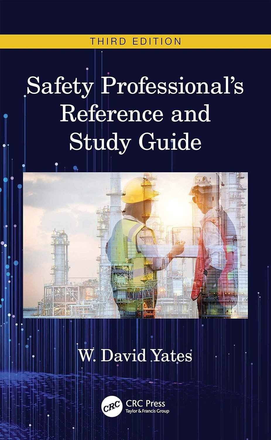 Safety Professional&rsquo;s Reference and Study Guide, Third Edition by W. David HC