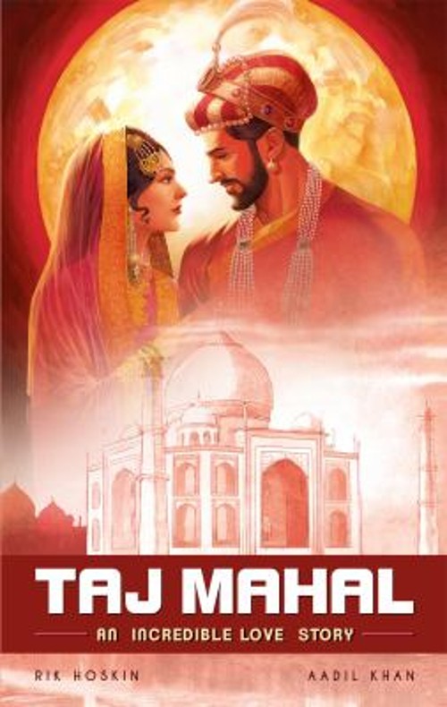 The Taj Mahal : An Incredible Love Story Paperback Rik Hoskin