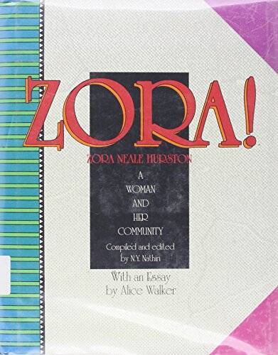 Zora! Zora Neale Hurston: A Woman and Her Community – Hardcover – GOOD